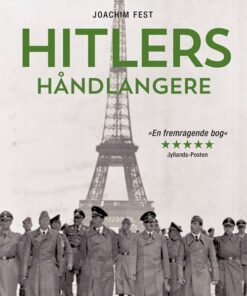 Hitlers Håndlangere - Joachim C. Fest - Bog