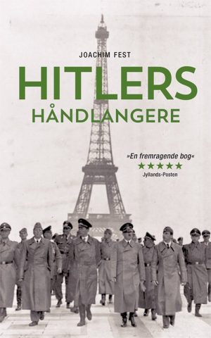Hitlers Håndlangere - Joachim C. Fest - Bog