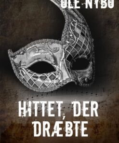 Hittet, der dræbte (E-bog)