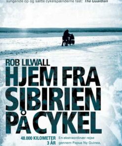 Hjem Fra Sibirien På Cykel - Rob Lilwall - Bog
