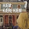 Hjem, Kære Hjem - Maria Wendt Holgersen - Bog