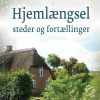 Hjemlængsel - Steder Og Fortællinger - Doris Ottesen - Bog