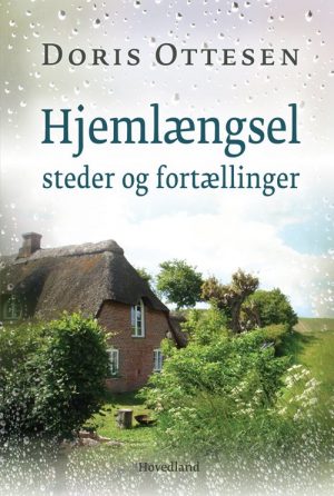 Hjemlængsel - Steder Og Fortællinger - Doris Ottesen - Bog