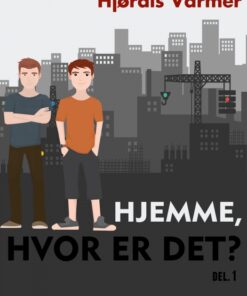 Hjemme, hvor er det? (1. del af serie) (E-bog)