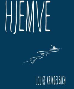 Hjemve - Louise Kringelbach - Bog