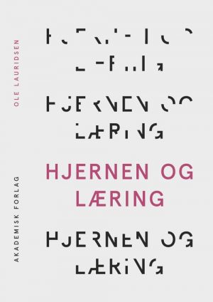 Hjernen Og Læring - Ole Lauridsen - Bog