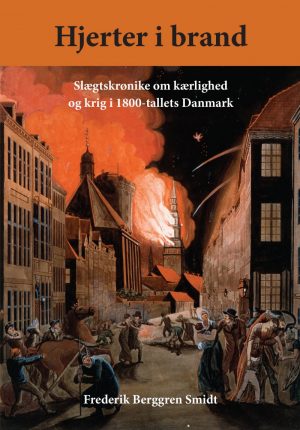 Hjerter I Brand - Frederik Berggren Smidt - Bog