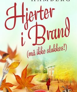 Hjerter I Brand (må Ikke Slukkes!) - Emma Hamberg - Bog