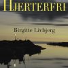 Hjerterfri - Birgitte Livbjerg - Bog
