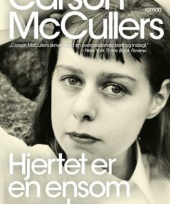 Hjertet Er En Ensom Vandrer - Carson Mccullers - Bog