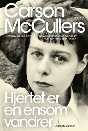 Hjertet Er En Ensom Vandrer - Carson Mccullers - Bog