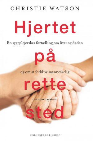 Hjertet På Rette Sted - Christie Watson - Bog