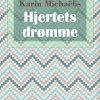 Hjertets Drømme - Karin MichaÃ«lis - Bog