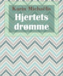 Hjertets Drømme - Karin MichaÃ«lis - Bog
