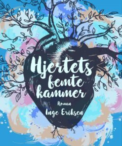 Hjertets Femte Kammer - Inge Eriksen - Bog