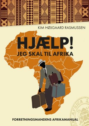 Hjælp! Jeg Skal Til Afrika - Kim Højgaard Rasmussen - Bog