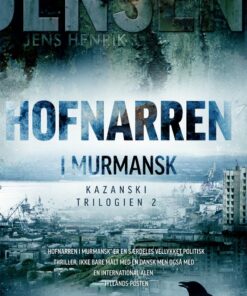 Hofnarren I Murmansk - Jens Henrik Jensen - Bog