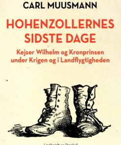 Hohenzollernes Sidste Dage - Carl Muusmann - Bog