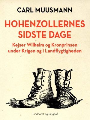 Hohenzollernes Sidste Dage - Carl Muusmann - Bog