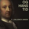 Holberg Og Hans Tid - F. J. Billeskov Jansen - Bog