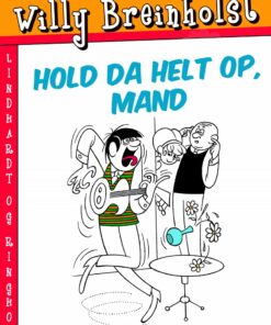 Hold Da Helt Op, Mand - Willy Breinholst - Bog