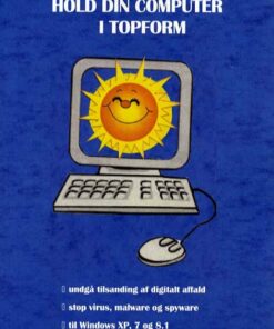 Hold Din Computer I Topform - Bente Vestergaard - Bog