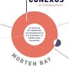 Homo Conexus. Netværksmennesket - Morten Bay - Bog