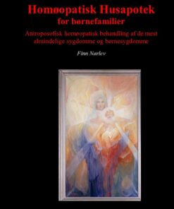 Homøopatisk Husapotek For Børnefamilier - Finn Nørlev - Bog
