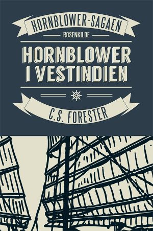 Hornblower I Vestindien - C. S. Forester - Bog