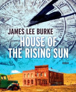 House Of The Rising Sun - James Lee Burke - Bog