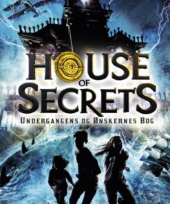 House of Secrets #1: Undergangens og Ønskernes Bog (Bog)