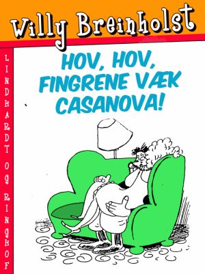 Hov, hov, fingrene væk Casanova! (Bog)