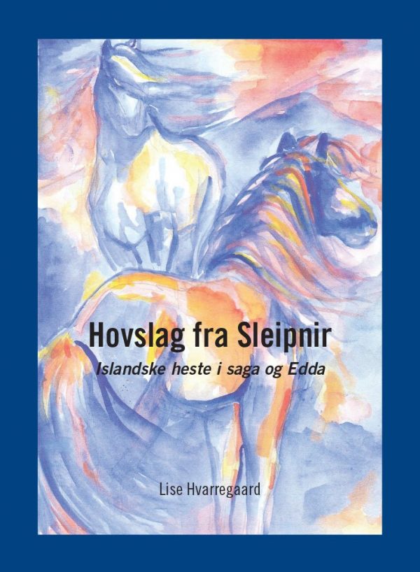 Hovslag Fra Sleipnir - Lise Hvarregaard - Bog