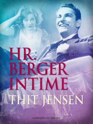 Hr. Berger Intime - Thit Jensen - Bog