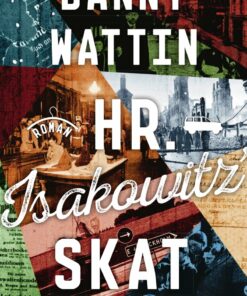 Hr. Isakowitz´ Skat - Danny Wattin - Bog