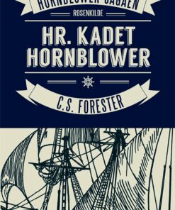 Hr. Kadet Hornblower - C. S. Forester - Bog