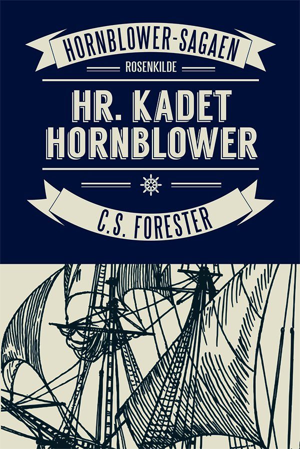 Hr. Kadet Hornblower - C. S. Forester - Bog