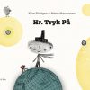 Hr. Tryk På (Bog)