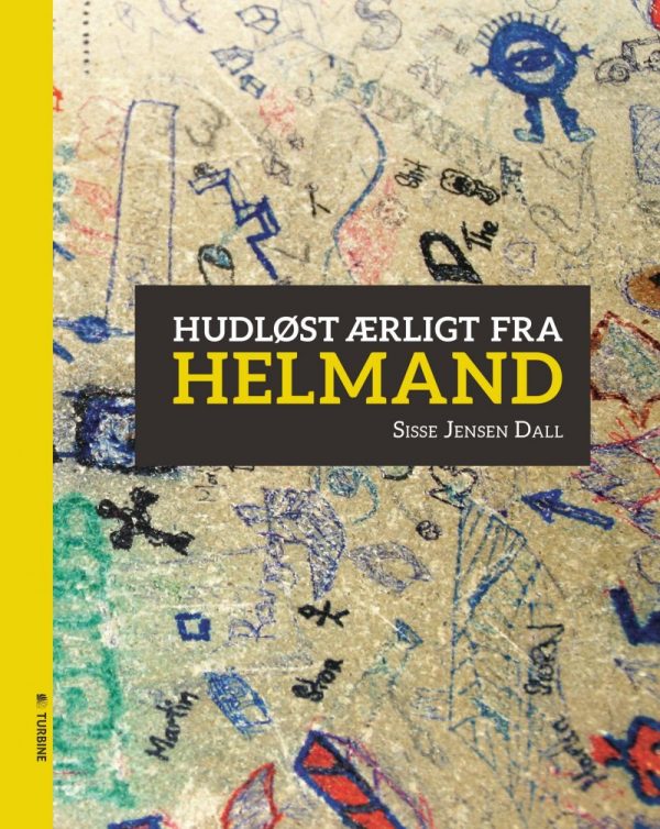 Hudløst ærligt Fra Helmand - Sisse Jensen Dall - Bog