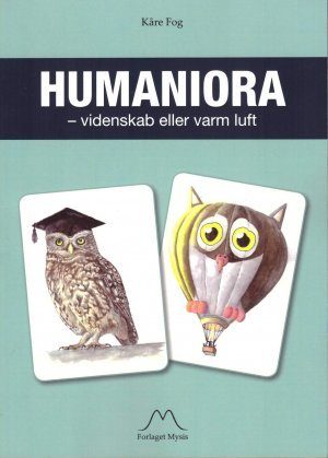 Humaniora - Videnskab Eller Varm Luft - Kåre Fog - Bog