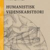 Humanistisk Videnskabsteori - Finn Collin - Bog