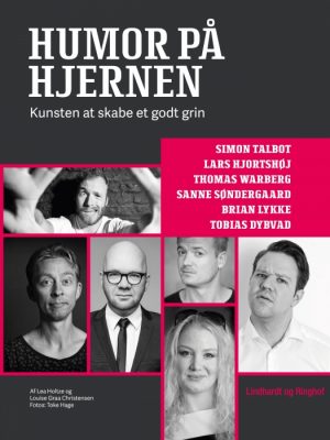 Humor på hjernen - kunsten at skabe et godt grin (E-bog)