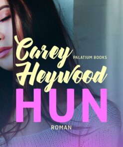 Hun - Carey Heywood - Bog