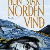 Hun Står I Nordenvind - Nina Kreutzmann Jørgensen - Bog
