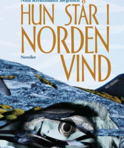 Hun Står I Nordenvind - Nina Kreutzmann Jørgensen - Bog