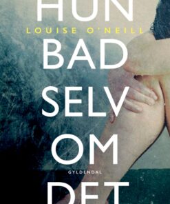 Hun bad selv om det (E-bog)