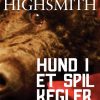 Hund I Et Spil Kegler - Patricia Highsmith - Bog