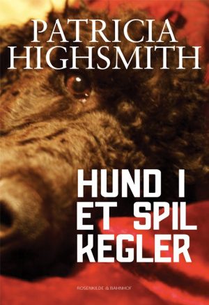 Hund I Et Spil Kegler - Patricia Highsmith - Bog