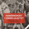 Hundemordet I Vimmelskaftet - Ulrik Langen - Bog
