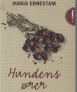 Hundens ører - Maria Ernestam - Bog